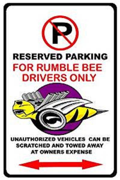 "Rumble Bee Parking Only" White Garage Sign - Click Image to Close